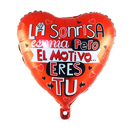 “La Sonrisa Es Mia Pero El Motivo Eres Tu” 18in